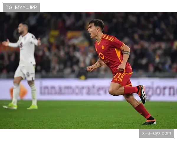 迪巴拉状态回暖，展现出从罗马崛起的足球明星竞争力增强迹象